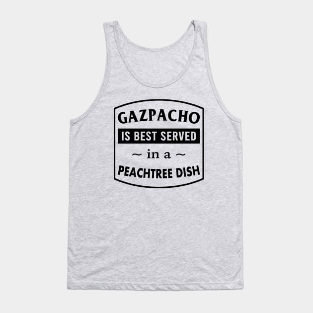 Gazpacho in a Peach Tree Dish Tank Top by Electrovista